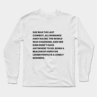 Mistress America quote Long Sleeve T-Shirt